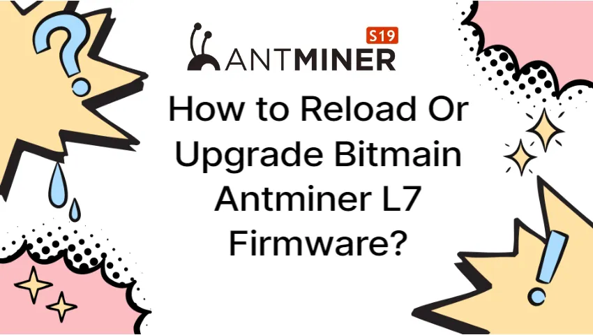 how-to-reload-or-upgrade-bitmain-antminer-l7-firmware_