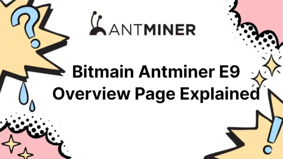 bitmain-antminer-e9-overview-page-explained