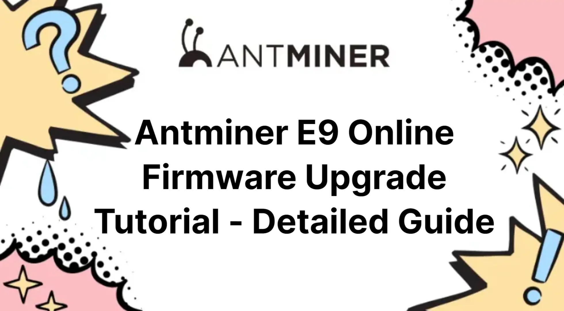 Antminer E9 Online Firmware Upgrade Tutorial - Detailed Guide